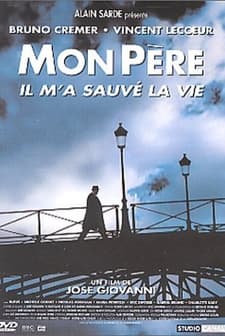 Mon Père, Il M'a Sauvé La Vie (2001) afişi
