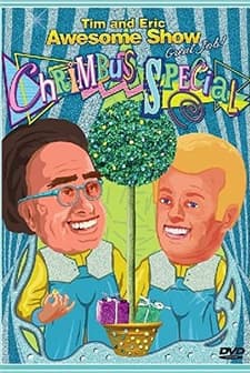 Tim And Eric Awesome Show, Great Job! Chrimbus Special (2010) afişi