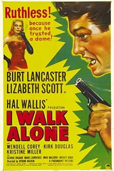 I Walk Alone (1947) afişi