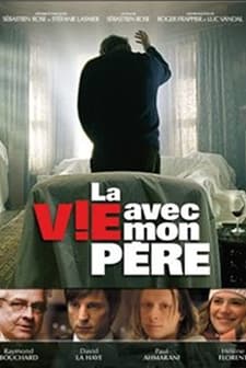 La Vie Avec Mon Père (2005) afişi