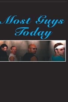 Most Guys Today (2006) afişi