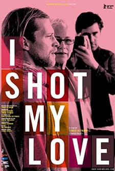 I Shot My Love (2009) afişi