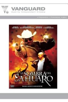 La Sombra Del Sahuaro (2005) afişi