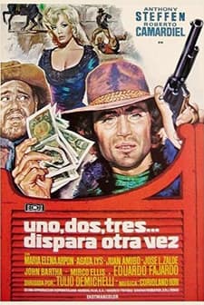 Uno, Dos, Tres... Dispara Otra Vez (1973) afişi