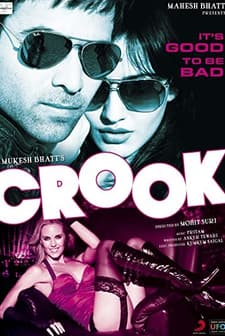 Crook: It's Good to Be Bad (2010) afişi
