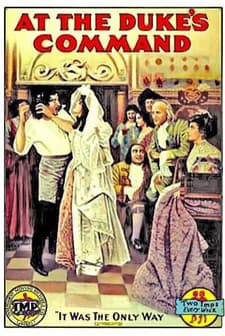 At The Duke's Command (1911) afişi