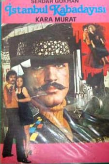 istanbul Kabadayısı Kara Murat (1972) afişi