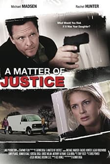 A Matter Of Justice (2011) afişi