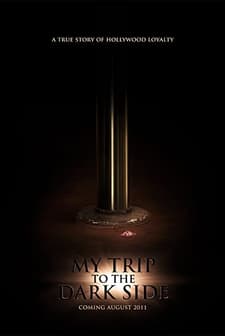 My Trip To The Dark Side (2011) afişi