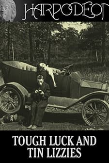 Tough Luck And Tin Lizzies (1917) afişi