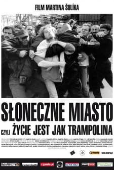 Slunecní Stát Aneb Hrdinové Delnické Trídy (2005) afişi