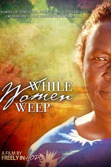 While Women Weep (2010) afişi