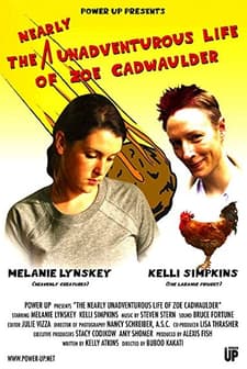 The Nearly Unadventurous Life Of Zoe Cadwaulder (2004) afişi