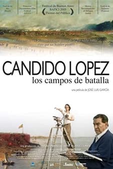 Cándido López - Los Campos De Batalla (2005) afişi