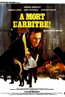 À Mort L'arbitre (1984) afişi