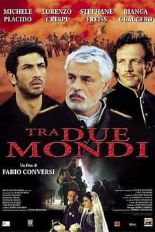 Tra Due Mondi (2001) afişi