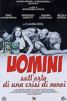 Uomini Sull'orlo Di Una Crisi Di Nervi (1995) afişi