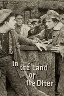 ın The Land Of The Otter (1915) afişi