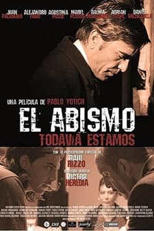 El Abismo... Todavía Estamos (2011) afişi
