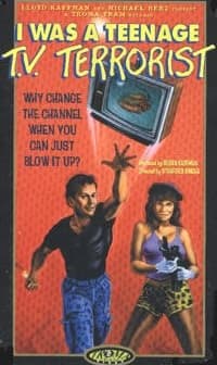 I Was A Teenage Tv Terrorist (1985) afişi
