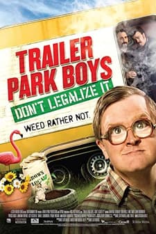 Trailer Park Boys: Don't Legalize It (2014) afişi