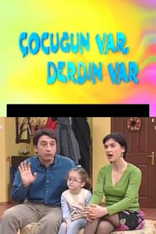 Çocuğun Var Derdin Var (2004) afişi