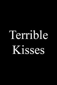 Terrible Kisses (2004) afişi
