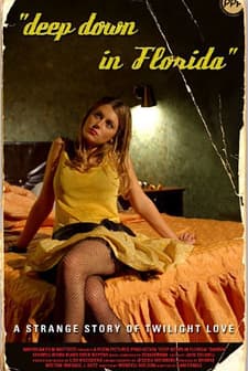 Deep Down in Florida (2004) afişi