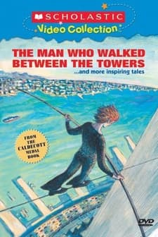 The Man Who Walked Between The Towers (2005) afişi