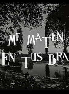 Que Me Maten En Tus Brazos (1961) afişi