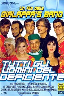 Tutti Gli Uomini Del Deficiente (1999) afişi