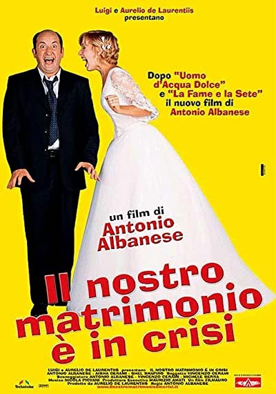ıl Nostro Matrimonio è In Crisi (2002) afişi