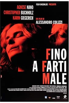 Fino A Farti Male (2004) afişi