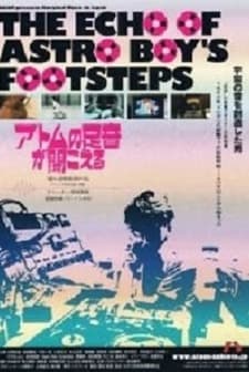 The Echo Of Astro Boy's Footsteps (2011) afişi