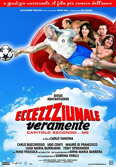 Eccezzziunale... Veramente: Capitolo Secondo... Me (2006) afişi