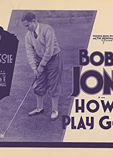How ı Play Golf, By Bobby Jones No. 8: 'the Brassie' (1931) afişi