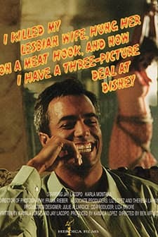 I Killed My Lesbian Wife, Hung Her on a Meathook, and Now I Have a Three Picture Deal at Disney (1993) afişi