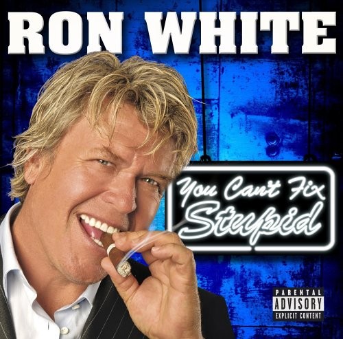 Ron White: You Can't Fix Stupid fotoğrafı