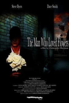 The Man Who Loved Flowers (2010) afişi