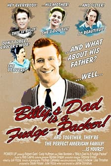 Billy's Dad ıs A Fudge-packer (2004) afişi