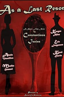 As A Last Resort (2010) afişi