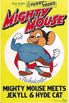 Mighty Mouse Meets Jekyll And Hyde Cat (1944) afişi