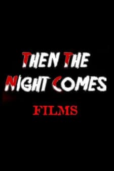 Then The Night Comes (2012) afişi
