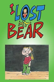 ı Lost My Bear (2005) afişi