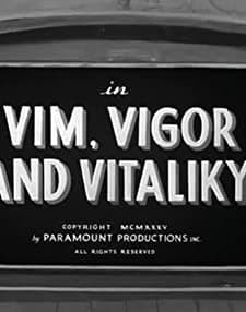 Vim, Vigor And Vitaliky (1936) afişi