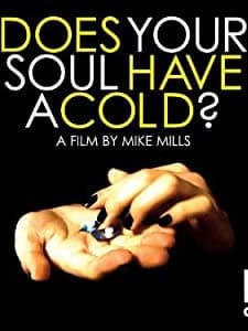 Does Your Soul Have A Cold? (2007) afişi
