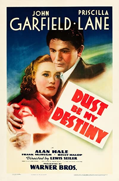 Dust Be My Destiny (1939) afişi