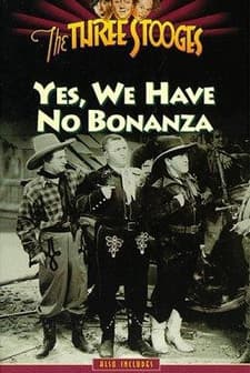 Yes, We Have No Bonanza (1939) afişi