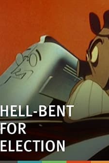 Hell-bent For Election (1944) afişi