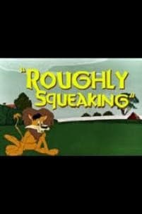 Roughly Squeaking (1946) afişi